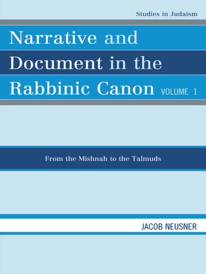 cover image of Narrative and Document in the Rabbinic Canon
